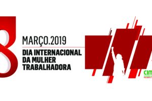 8 março: Dia internacional da mulher trabalhadora
