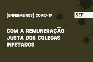 Covid-19: enfermeiros infetados devem receber 100% [COM VÍDEO]
