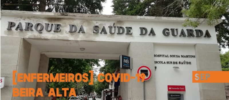 Covid-19: Beira Alta – proteção dos enfermeiros na ULS Guarda