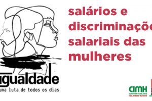 Estudo 4 CGTP na pandemia: salários e discriminações salariais das mulheres