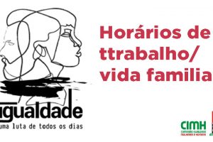 Estudo 7 da CGTP na pandemia: horários de trabalho e a conciliação com a vida familiar e pessoal