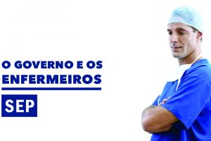 O Governo e os enfermeiros: falta de “pudor democrático” e direito à indignação