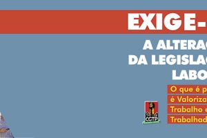 Exige-se a alteração da legislação laboral
