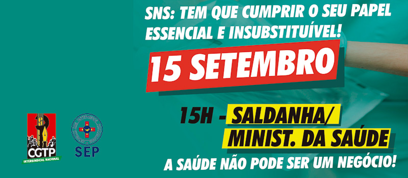 15 de setembro: defender e reforçar o SNS público, gratuito e universal