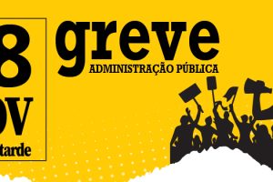 Greve Função Pública a 18 de novembro (turnos manhã e tarde)