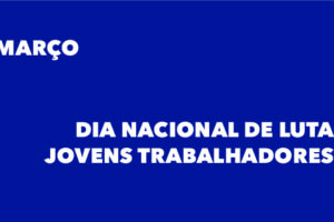 Manifestação dos jovens trabalhadores a 28 março