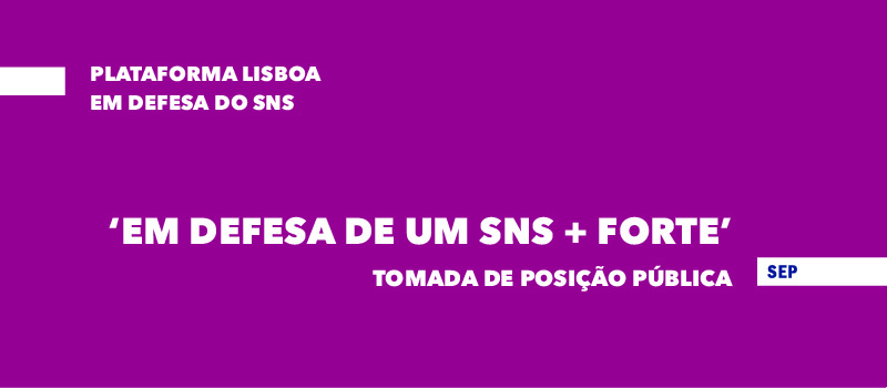Tomada de posição pública da Plataforma Lisboa em Defesa do SNS