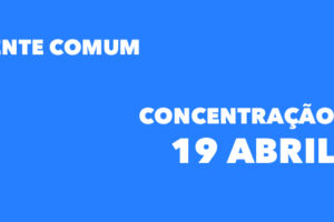 Frente Comum em luta a 19 de abril