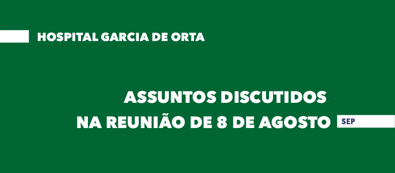 Resultado da reunião com a administração do Garcia de Orta