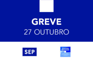 Juntamo-nos à greve da Frente Comum dia 27 de outubro