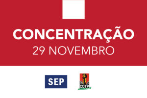 Dia 29 voltamos à rua. Concentração na Assembleia da República