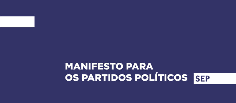 Eleições Legislativas 2024: remetemos o nosso Manifesto aos partidos políticos