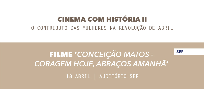 Cinema com História II exibe o filme “Conceição Matos – Coragem hoje, abraços amanhã”