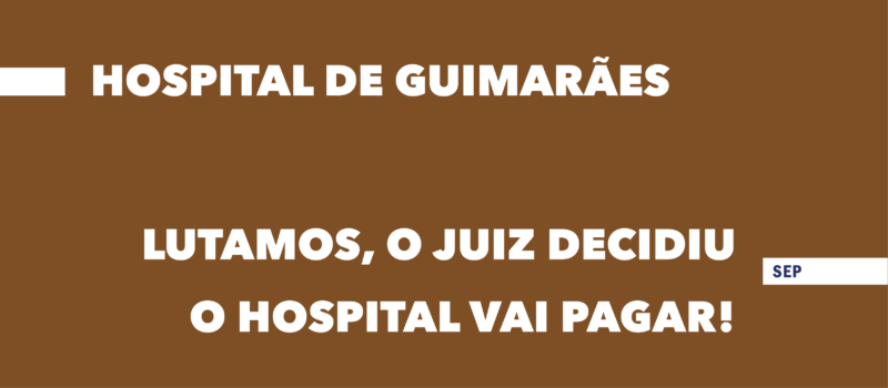 Hospital de Guimarães paga retroativos a 2018
