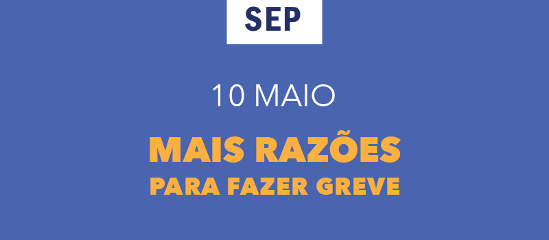 Adere à greve de 10 de maio, Colega!