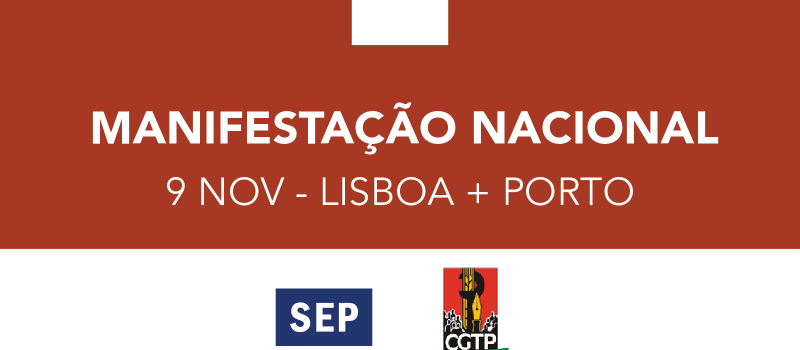 Participa na Manifestação Nacional de 9 de novembro, em Lisboa ou no Porto