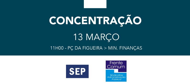 Concentração da Frente Comum dia 13 de março, em Lisboa