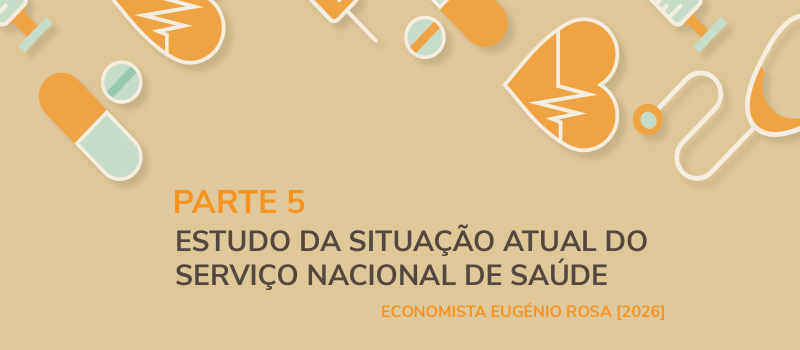 A explosão do negócio privado lucrativo da saúde em Portugal à custa do SNS – Parte 5